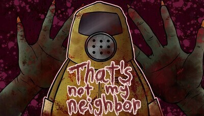 プロフィール｜That's Not My Neighbor